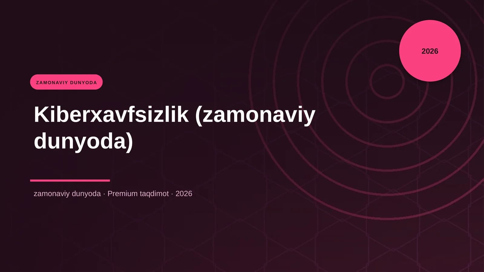 Kiberxavfsizlik (zamonaviy dunyoda)