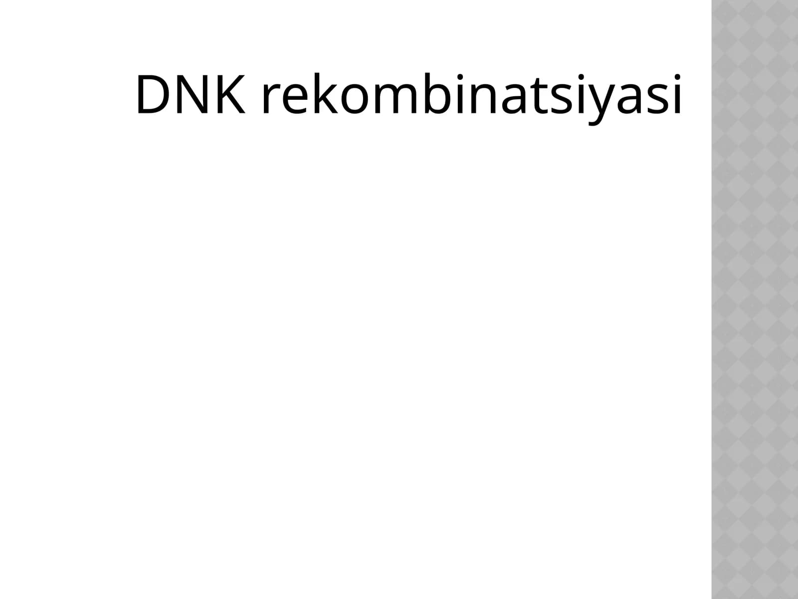 DNK rekombinatsiyasi