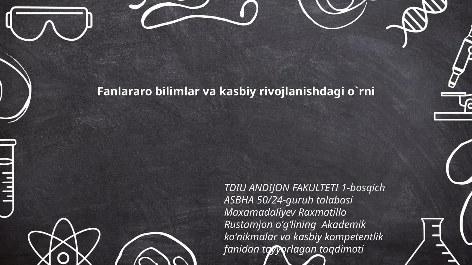 Akademik koʻnikmalar va kasbiy kompetentlik fanidan tayyorlagan taqdimoti