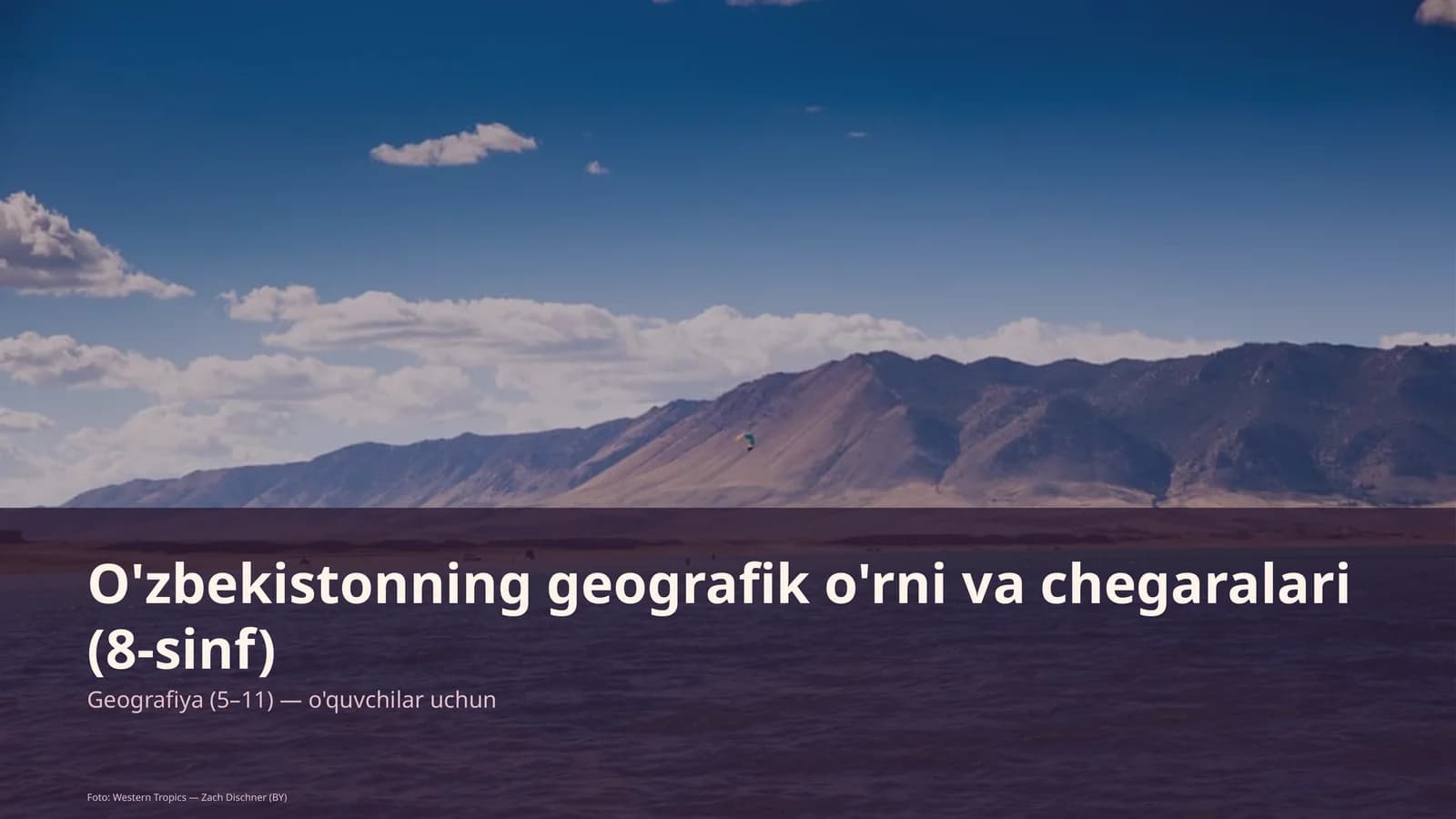 O'zbekistonning geografik o'rni va chegaralari (8-sinf)