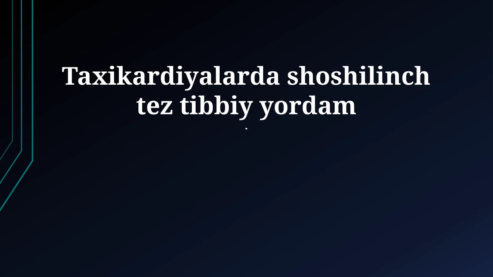 Taxikardiyalarda shoshilinch tez tibbiy yordam