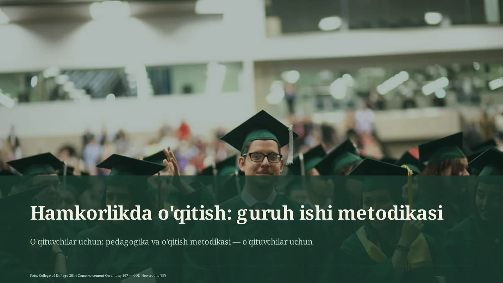 Hamkorlikda o'qitish: guruh ishi metodikasi
