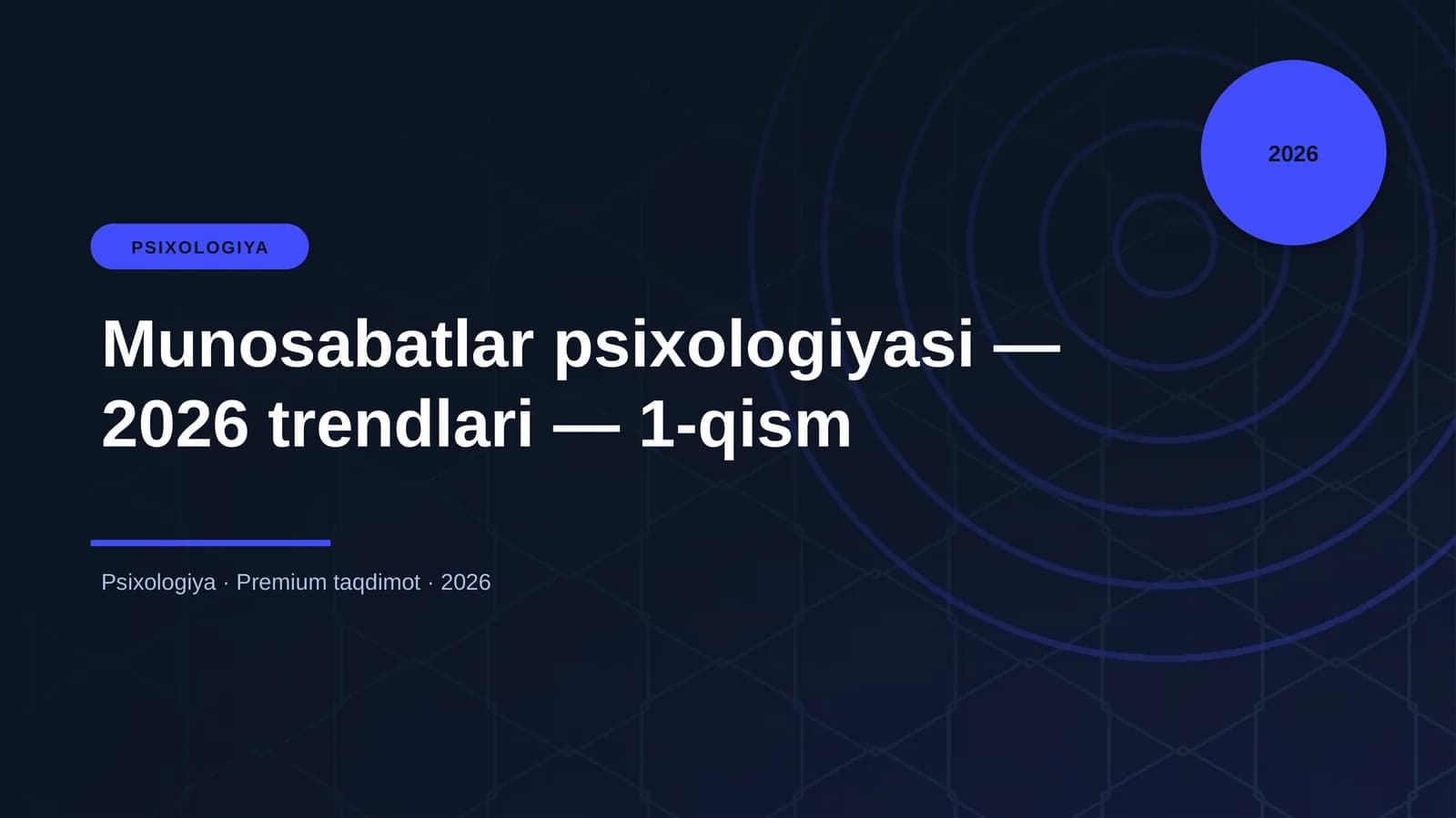 PSIXOLOGIYA Munosabatlar psixologiyasi — 2026 trendlari — 1-qism