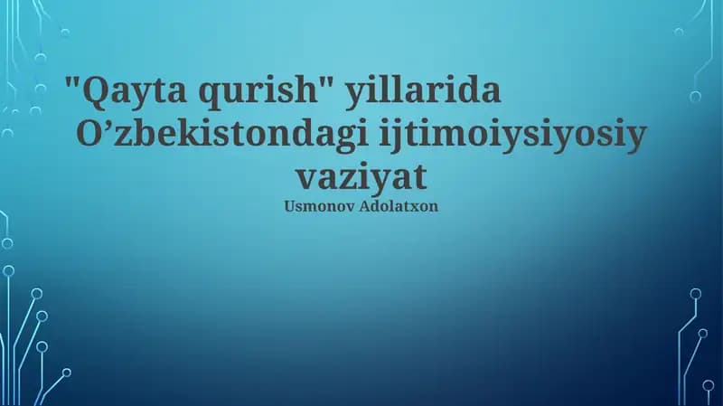 Qayta qurish siyosati va ijtimoiy-siyosiy vaziyat