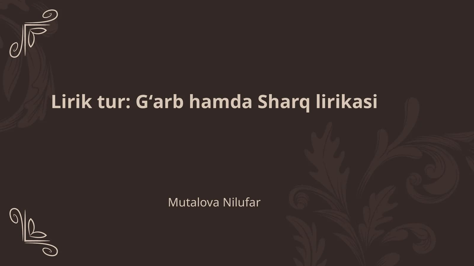 Lirik tur: Gʻarb hamda Sharq lirikasi