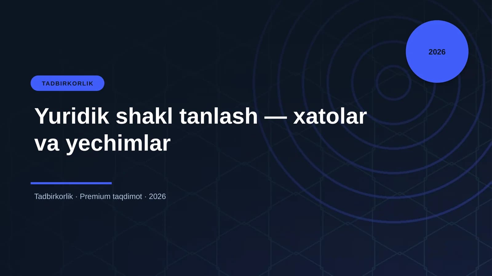 Yuridik shakl tanlash — xatolar va yechimlar