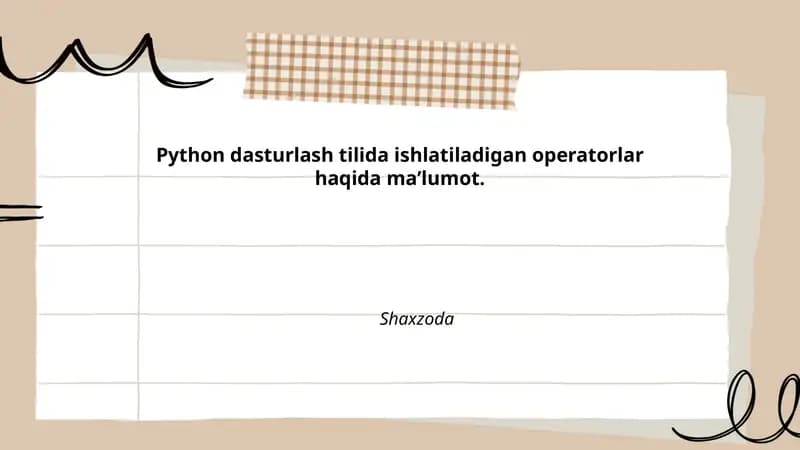 Python dasturlash tilida ishlatiladigan operatorlar haqida maʼlumot