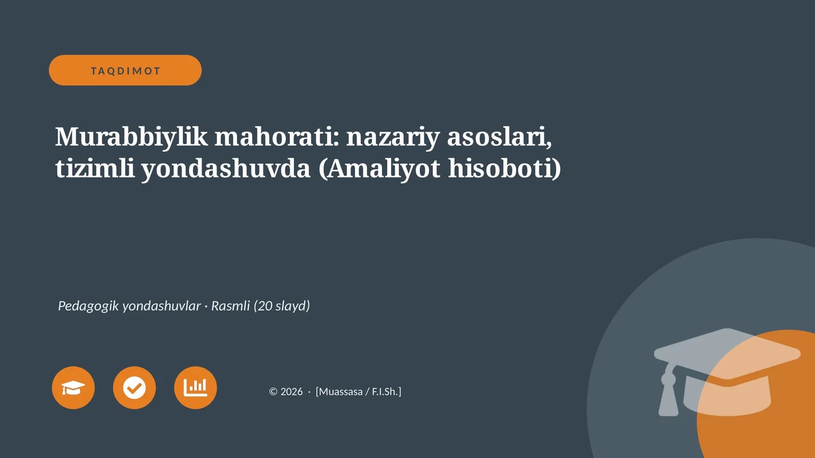 Murabbiylik mahorati: nazariy asoslari, tizimli yondashuvda (Amaliyot hisoboti)