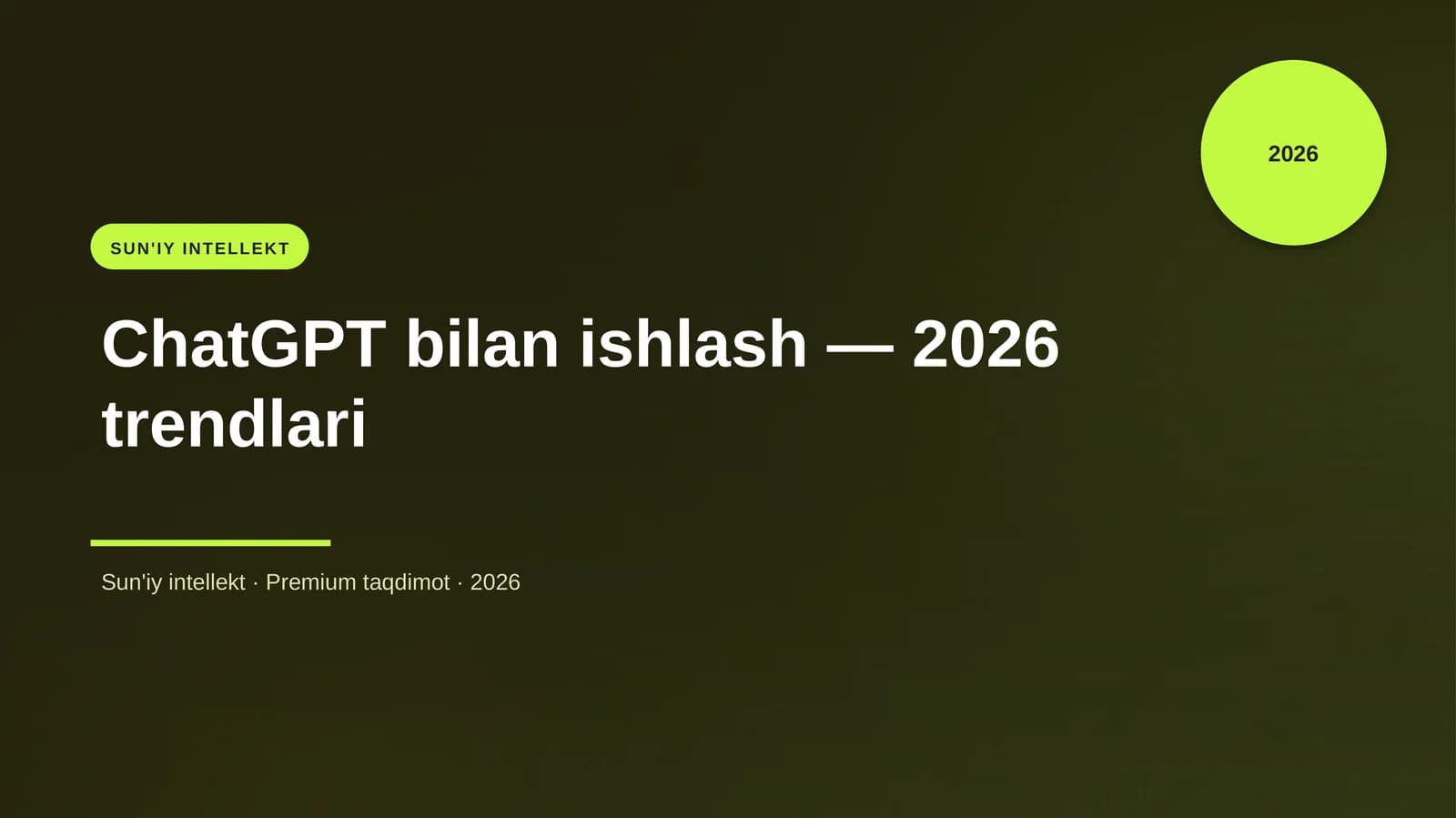 ChatGPT bilan ishlash — 2026 trendlari