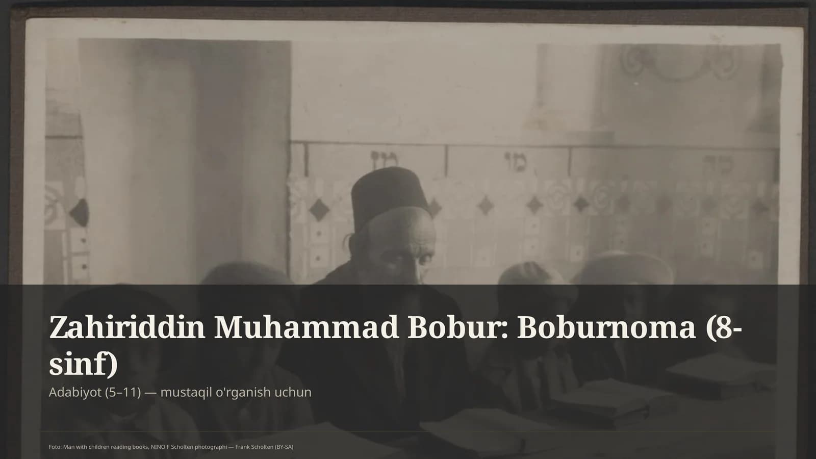 Zahiriddin Muhammad Bobur: Boburnoma (8-sinf)