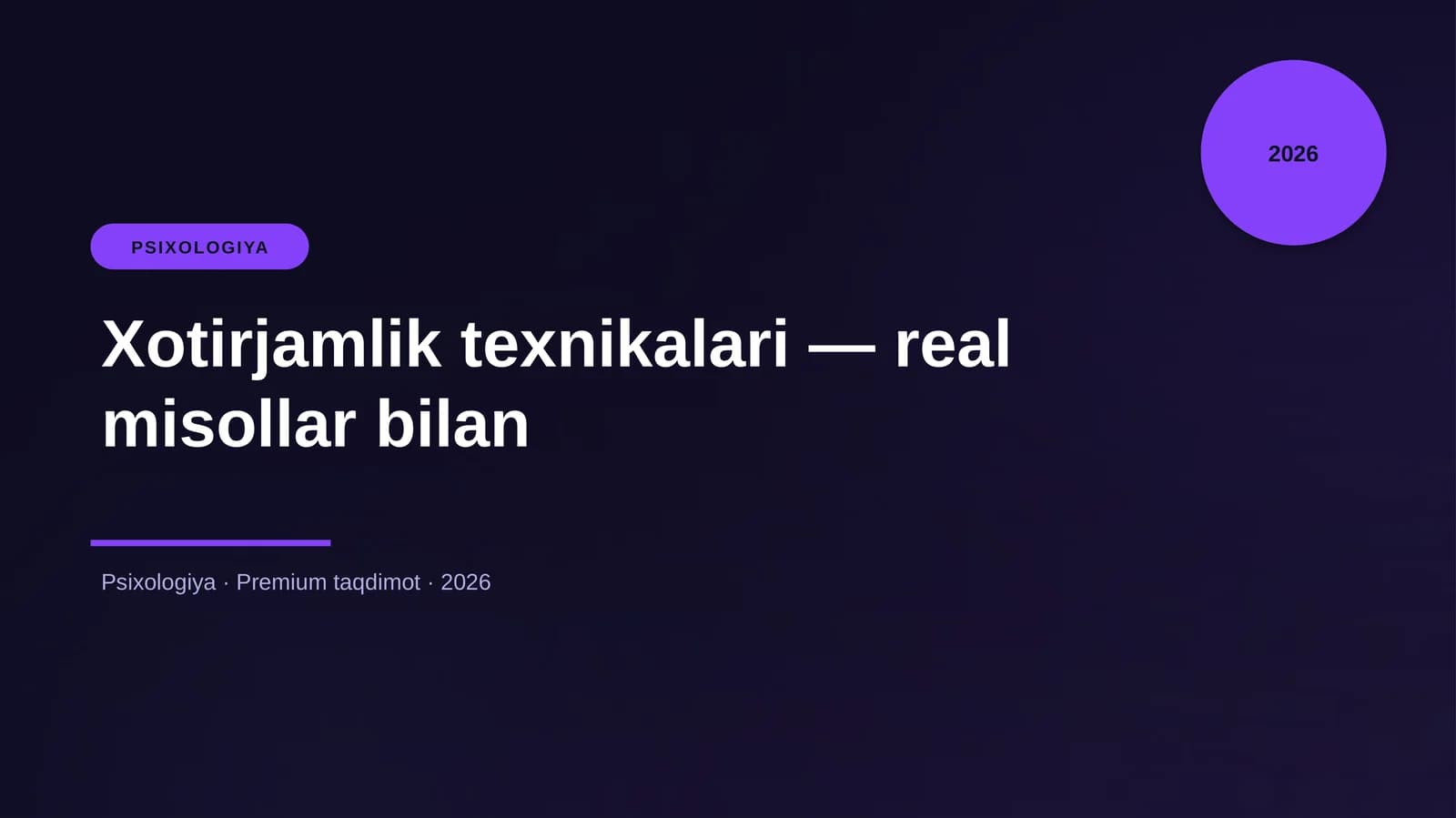 Xotirjamlik texnikalari — real misollar bilan