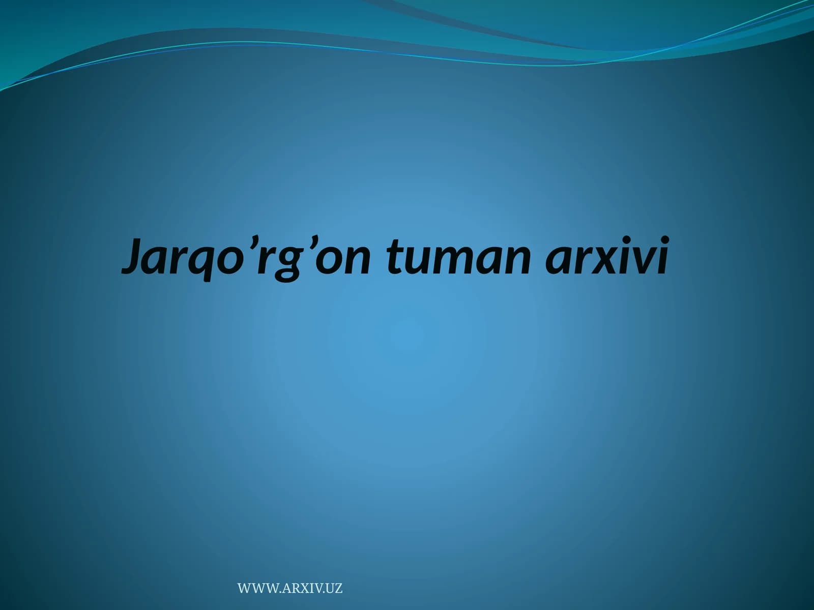 Jarqo’rg’on tuman arxivi