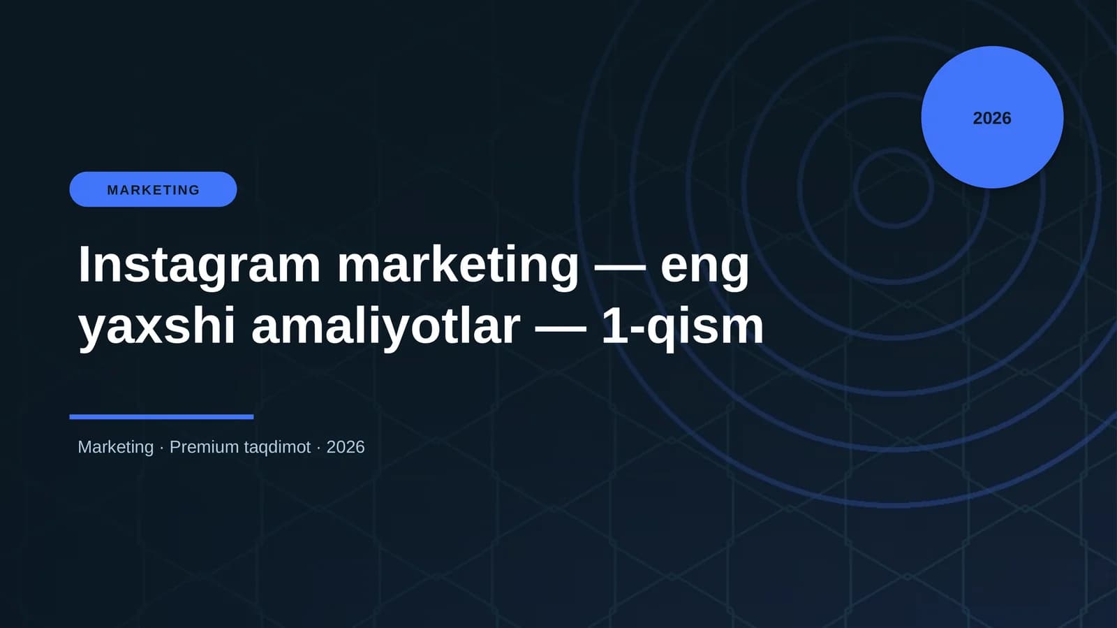 Instagram marketing — eng yaxshi amaliyotlar — 1-qism