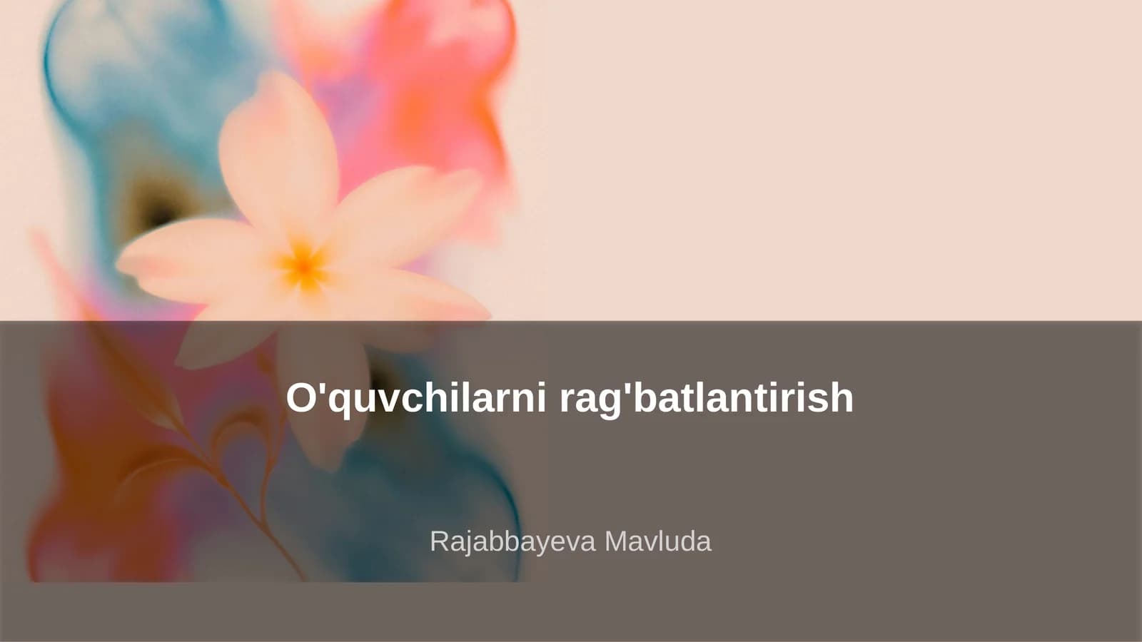 O'quvchilarni rag'batlantirish