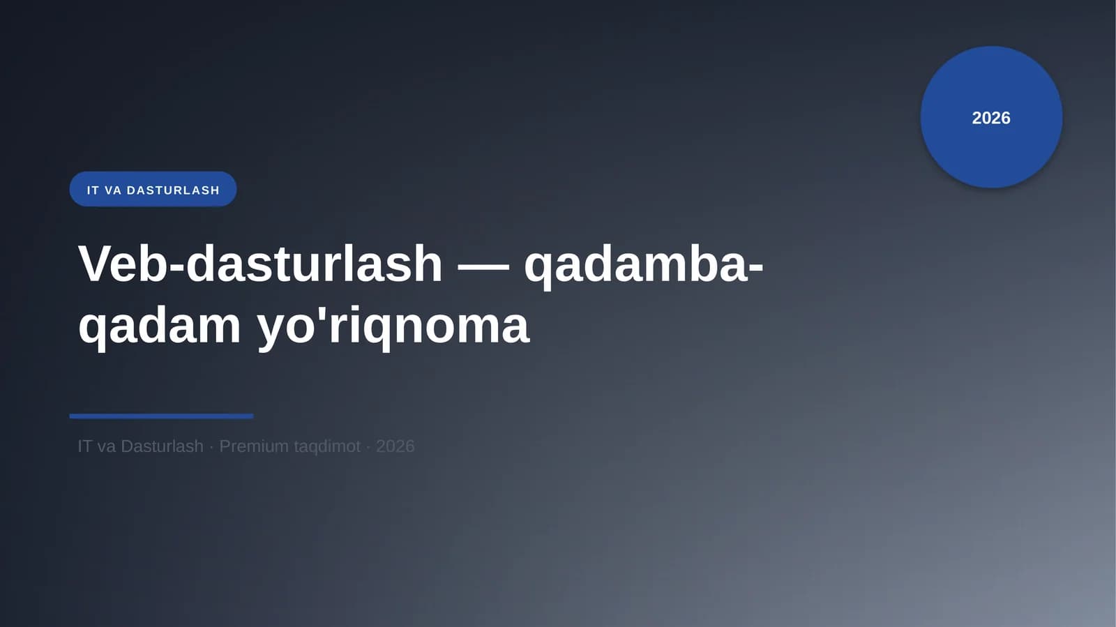Veb-dasturlash — qadamba-qadam yo'riqnoma