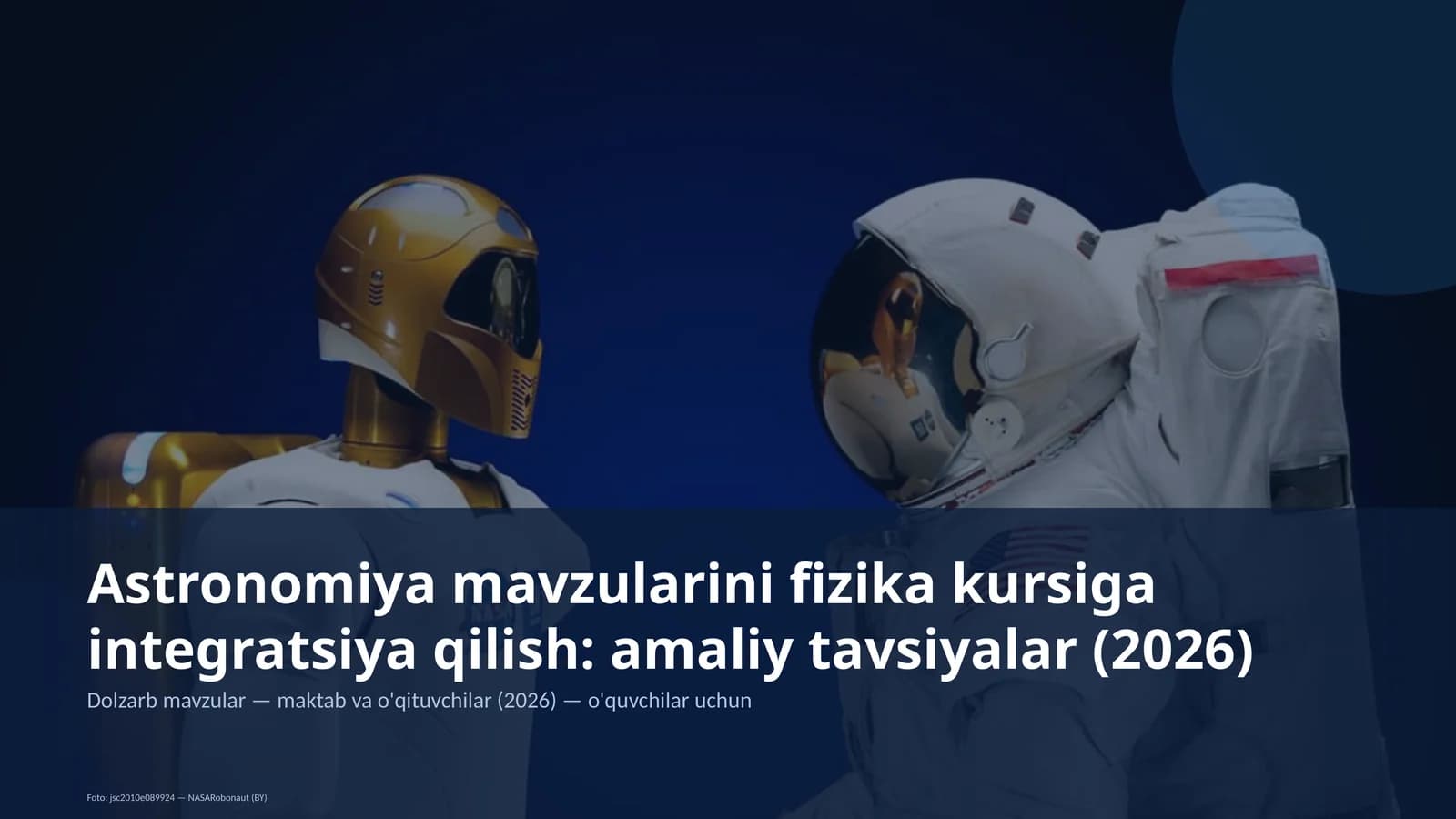 Astronomiya mavzularini fizika kursiga integratsiya qilish: amaliy tavsiyalar (2026)