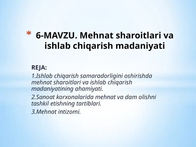 Mehnat sharoitlari va ishlab chiqarish madaniyati