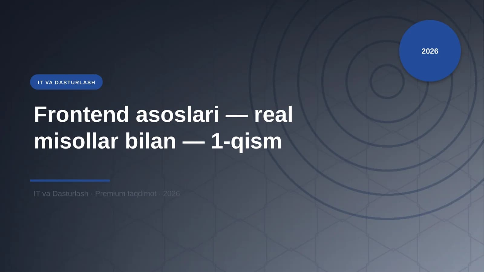 Frontend asoslari — real misollar bilan — 1-qism