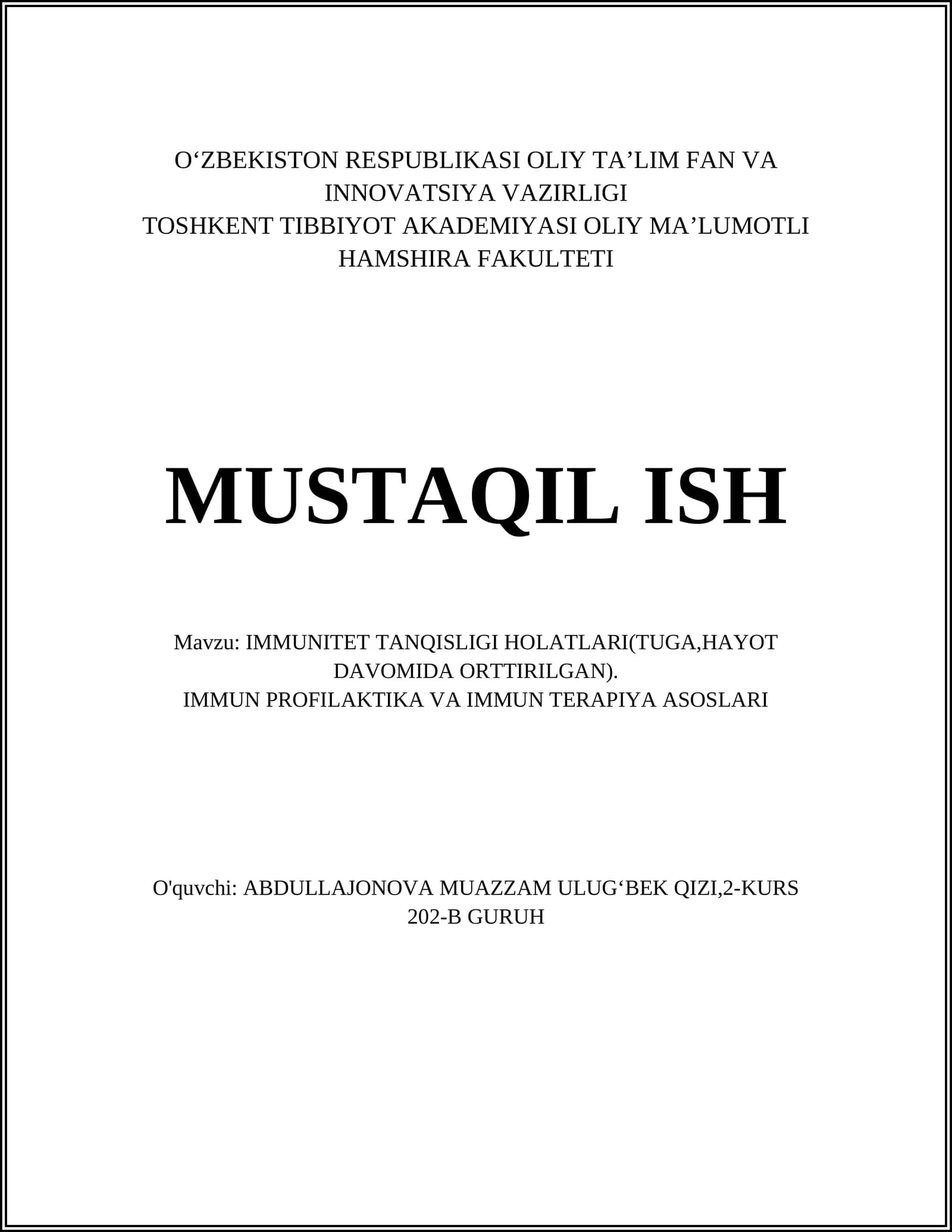 IMMUNITET TANQISLIGI HOLATLARI(TUGA,HAYOT DAVOMIDA ORTTIRILGAN)