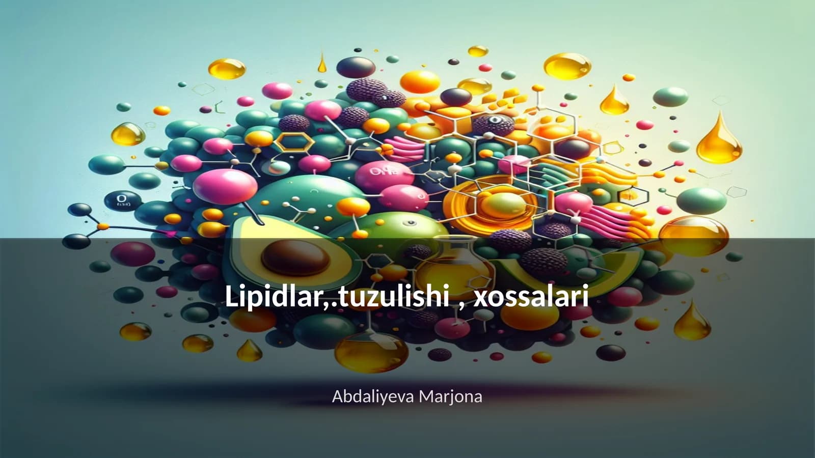 Lipidlar,.tuzulishi, xossalari