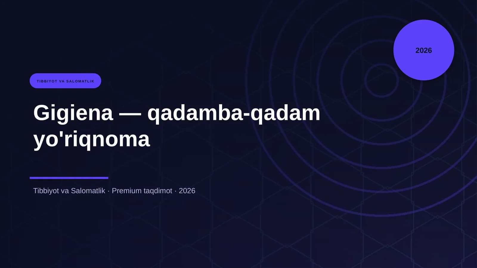 Gigiena — qadamba-qadam yo'riqnoma