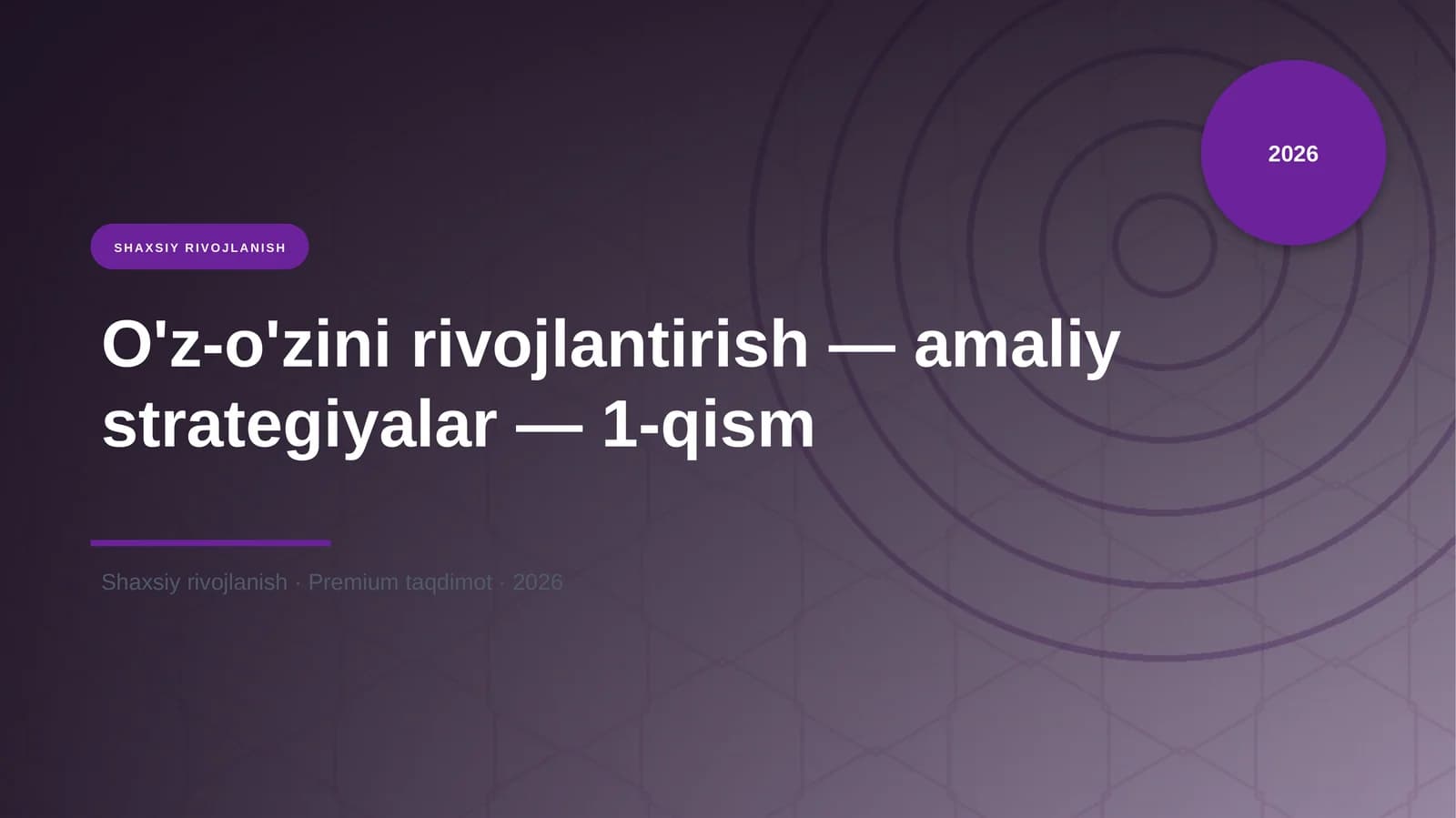 O'z-o'zini rivojlantirish — amaliy strategiyalar — 1-qism