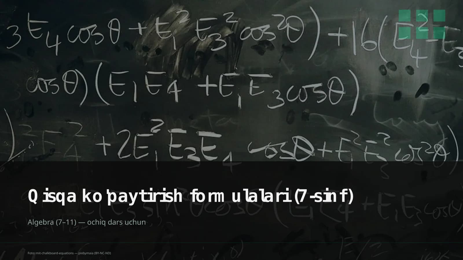 Qisqa ko'paytirish formulalari (7-sinf)