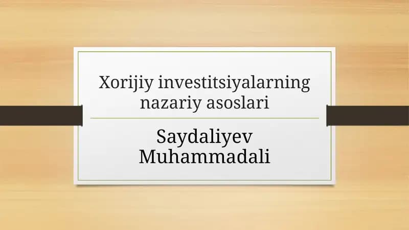 Xorijiy investitsiyalarning nazariy asoslari