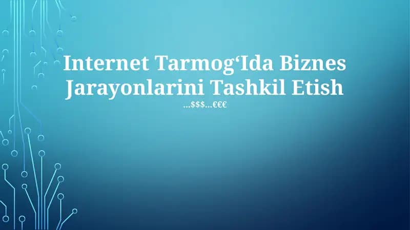 Internet TarmogʻIda Biznes Jarayonlarini Tashkil Etish