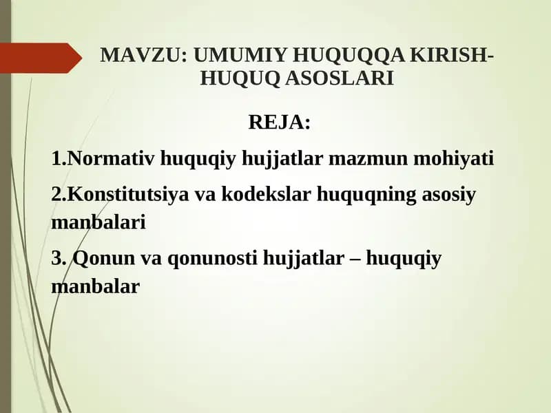 UMUMIY HUQUQQA KIRISH-HUQUQ ASOSLARI