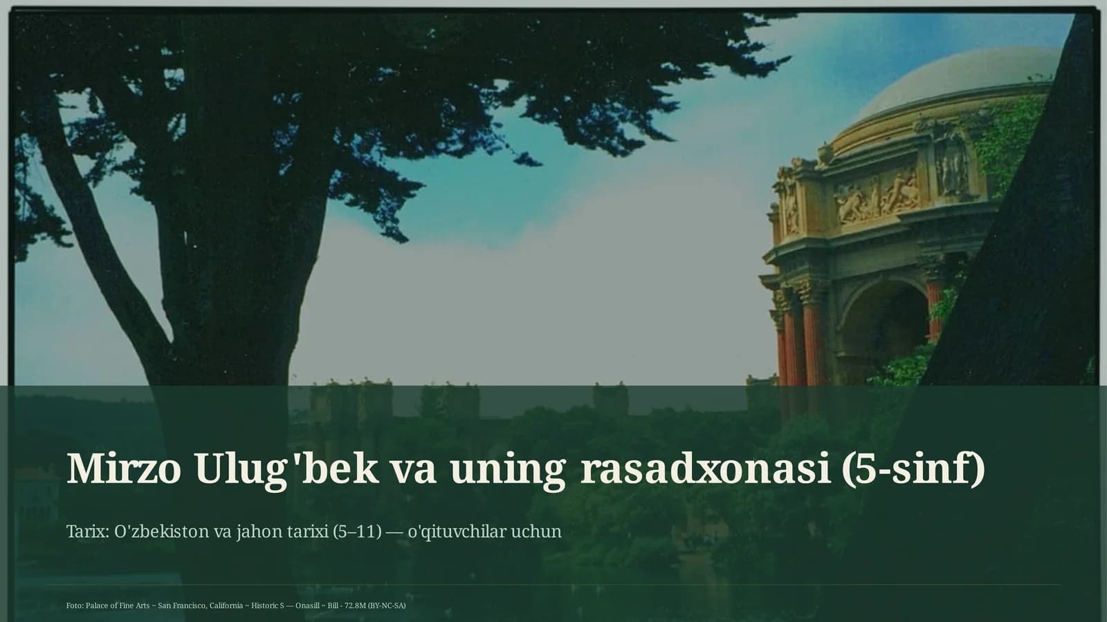 Mirzo Ulug'bek va uning rasadxonasi (5-sinf)