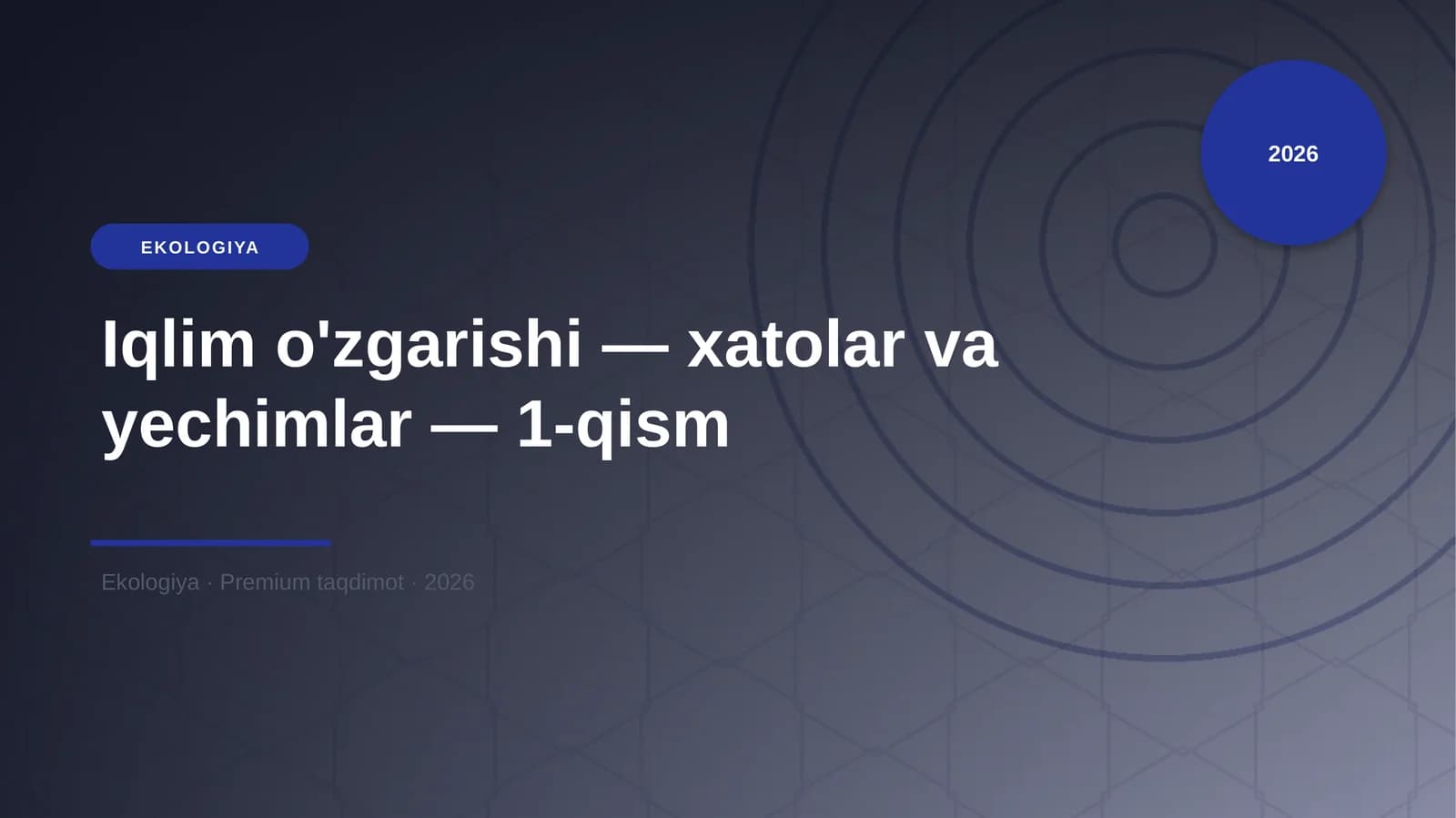 Iqlim o'zgarishi — xatolar va yechimlar — 1-qism