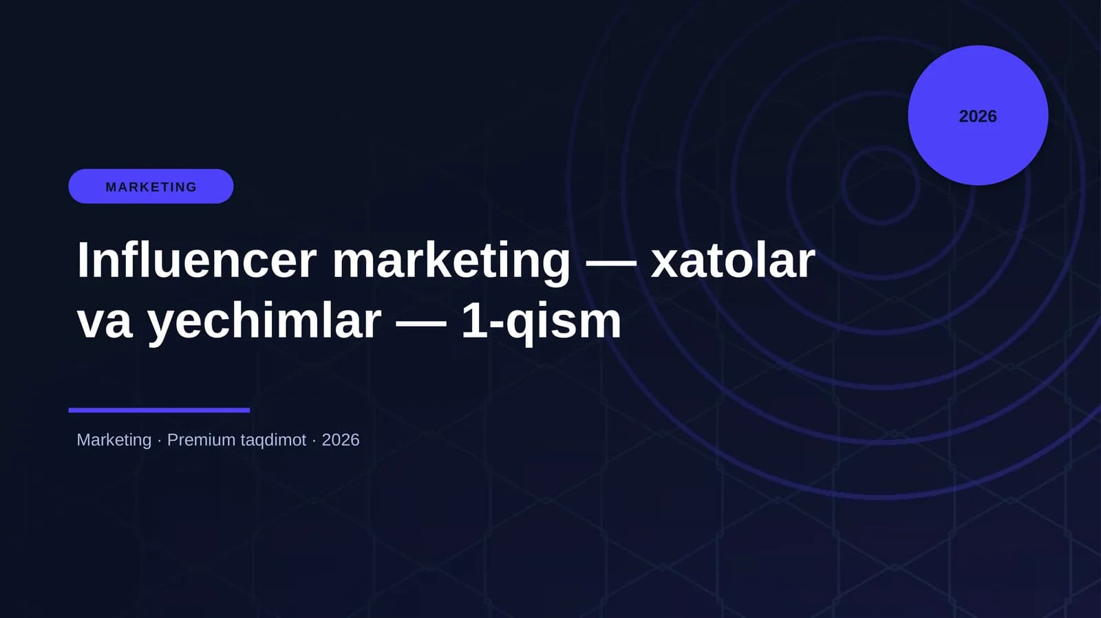 Influencer marketing — xatolar va yechimlar — 1-qism