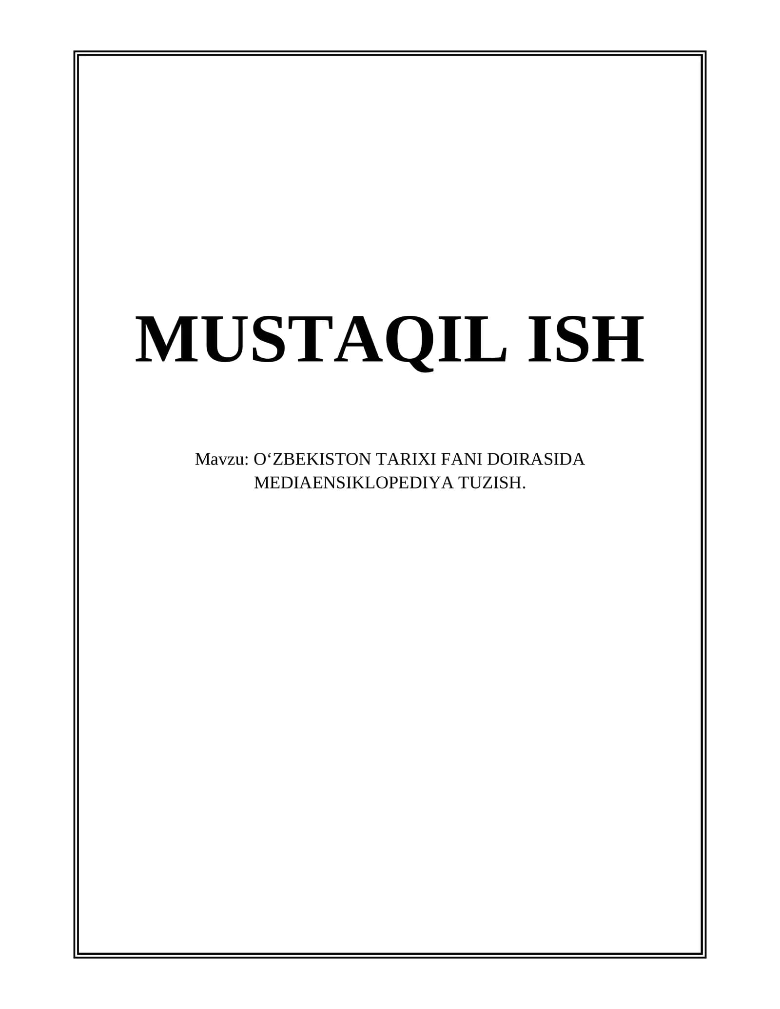 OʻZBEKISTON TARIXI FANI DOIRASIDA MEDIAENSIKLOPEDIYA TUZISH