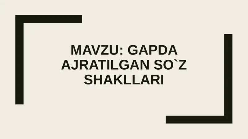 Gapda ajratilgan so'z shakllari
