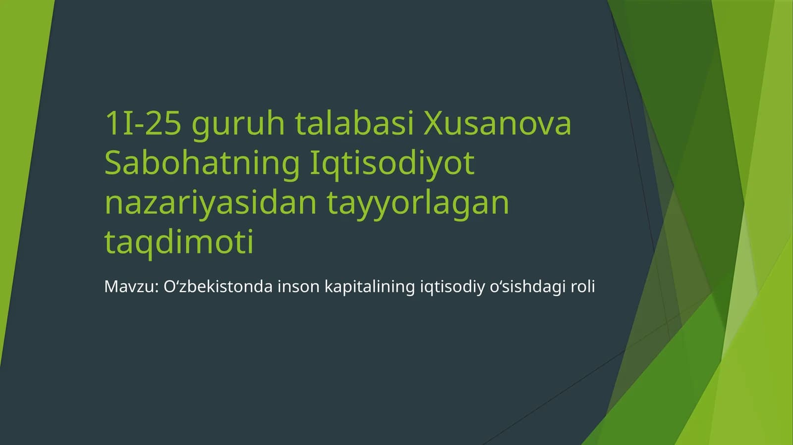 Xusanova Sabohatning Iqtisodiyot nazariyasidan tayyorlagan taqdimoti