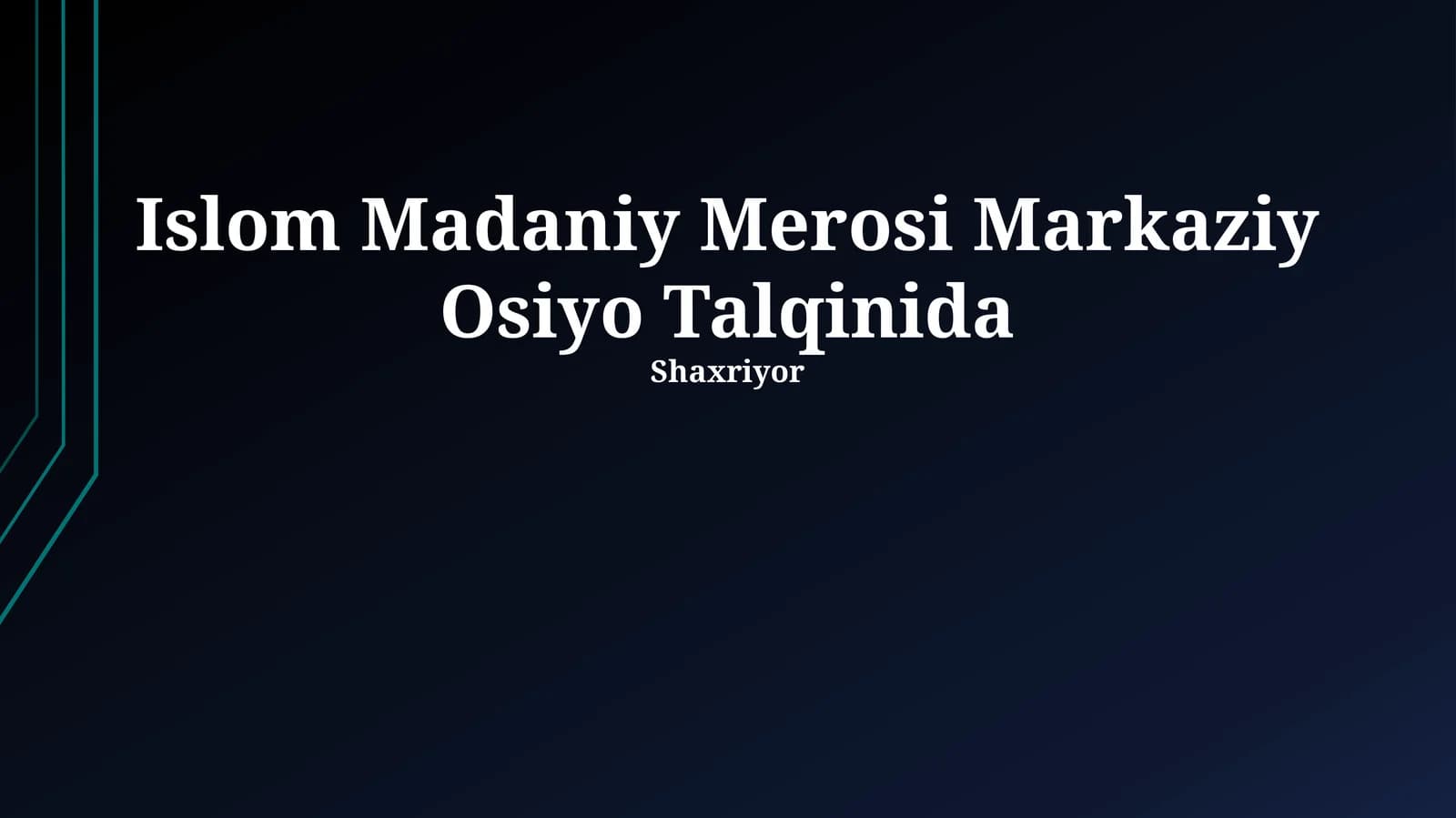 Islom Madaniy Merosi Markaziy Osiyo Talqinida