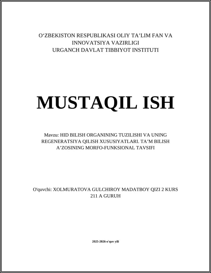 HID BILISH ORGANINING TUZILISHI VA UNING REGENERATSIYA QILISH XUSUSIYATLARI. TAʼM BILISH AʼZOSINING MORFO-FUNKSIONAL TAVSIFI