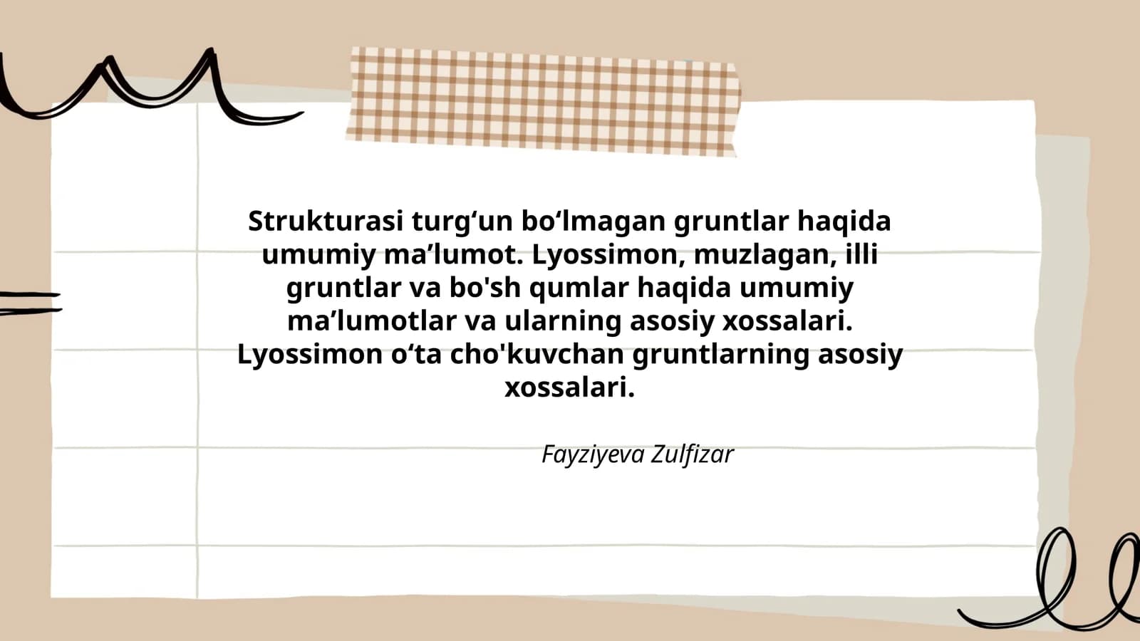 Strukturasi turgʻun boʻlmagan gruntlar haqida umumiy maʼlumot
