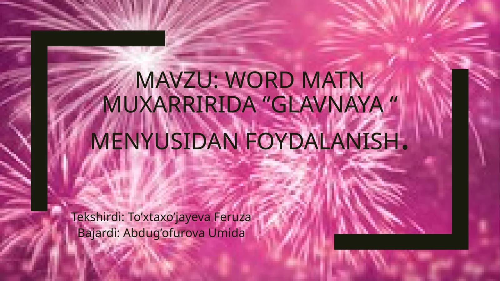 Wordmatnmuxarririda“glavnaya“menyusidanfoydalanish