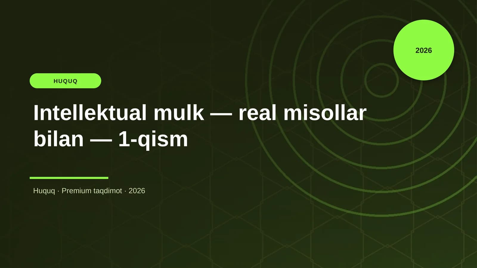 Intellektual mulk — real misollar bilan — 1-qism