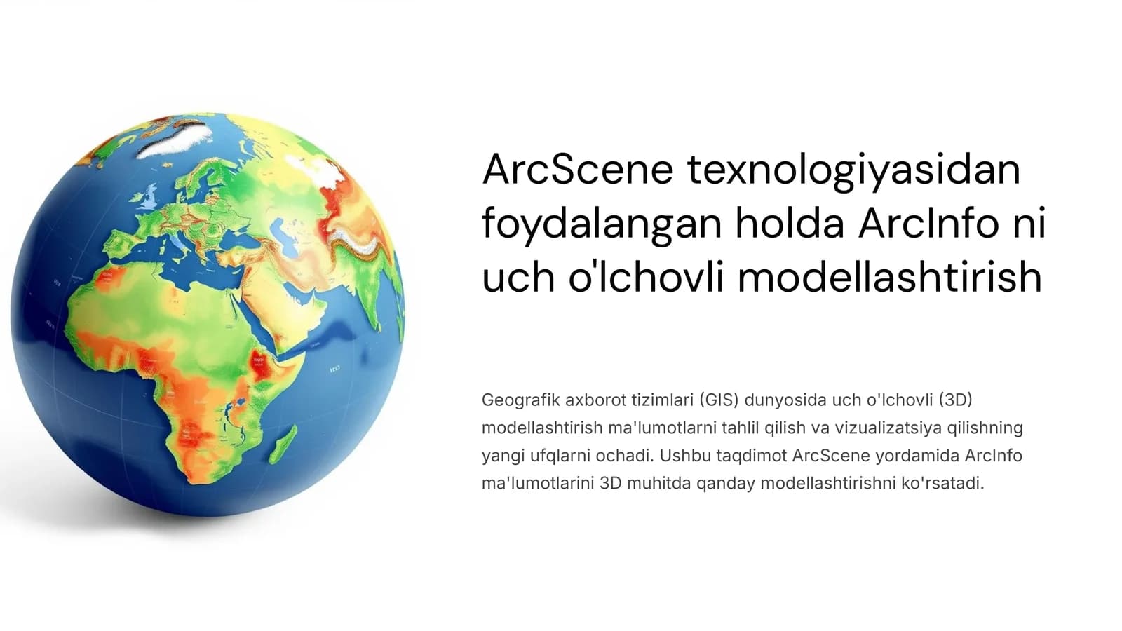 Geoaxborot, ArcScene texnologiyasidan foydalangan holda ArcInfo ni uch o'lchovli modellashtirish