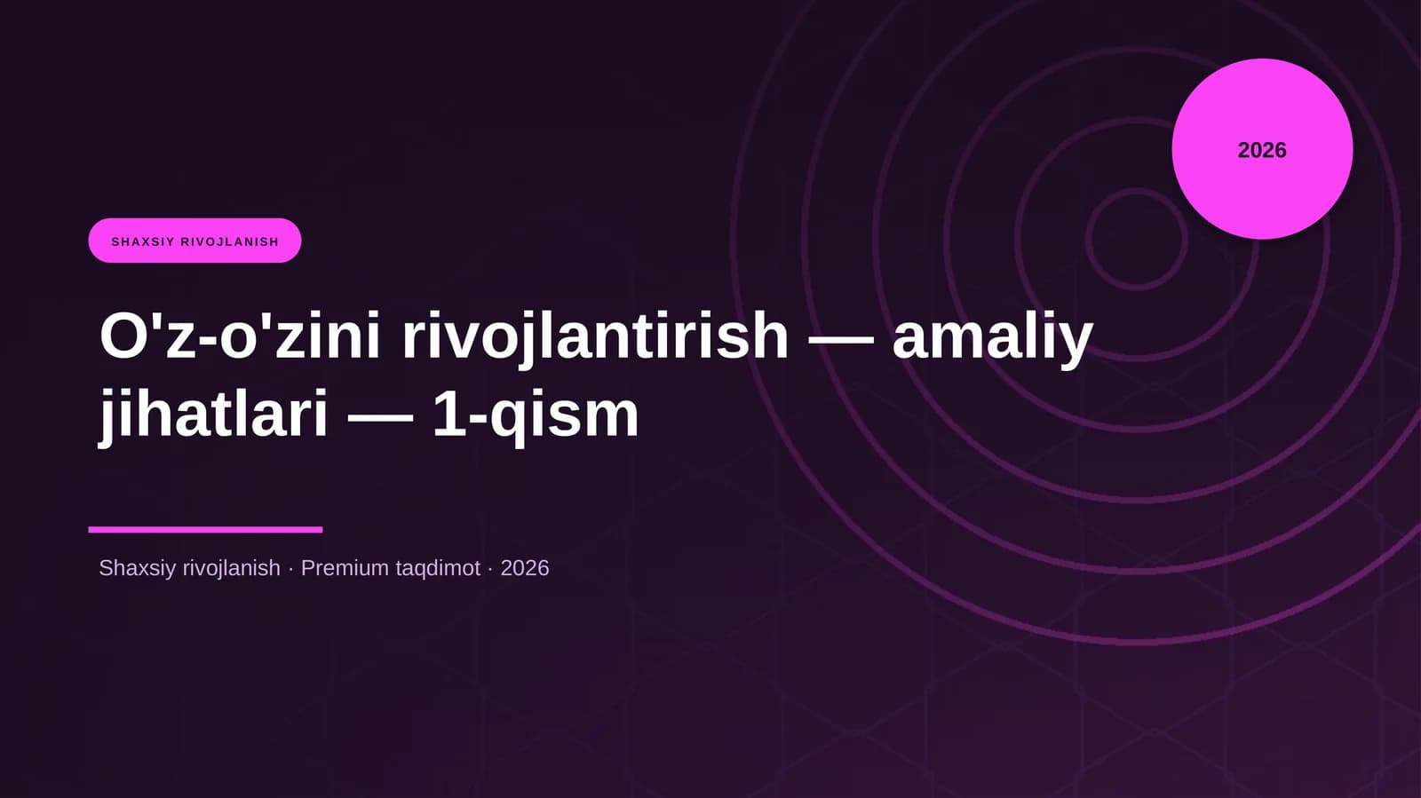 O'z-o'zini rivojlantirish — amaliy jihatlari — 1-qism