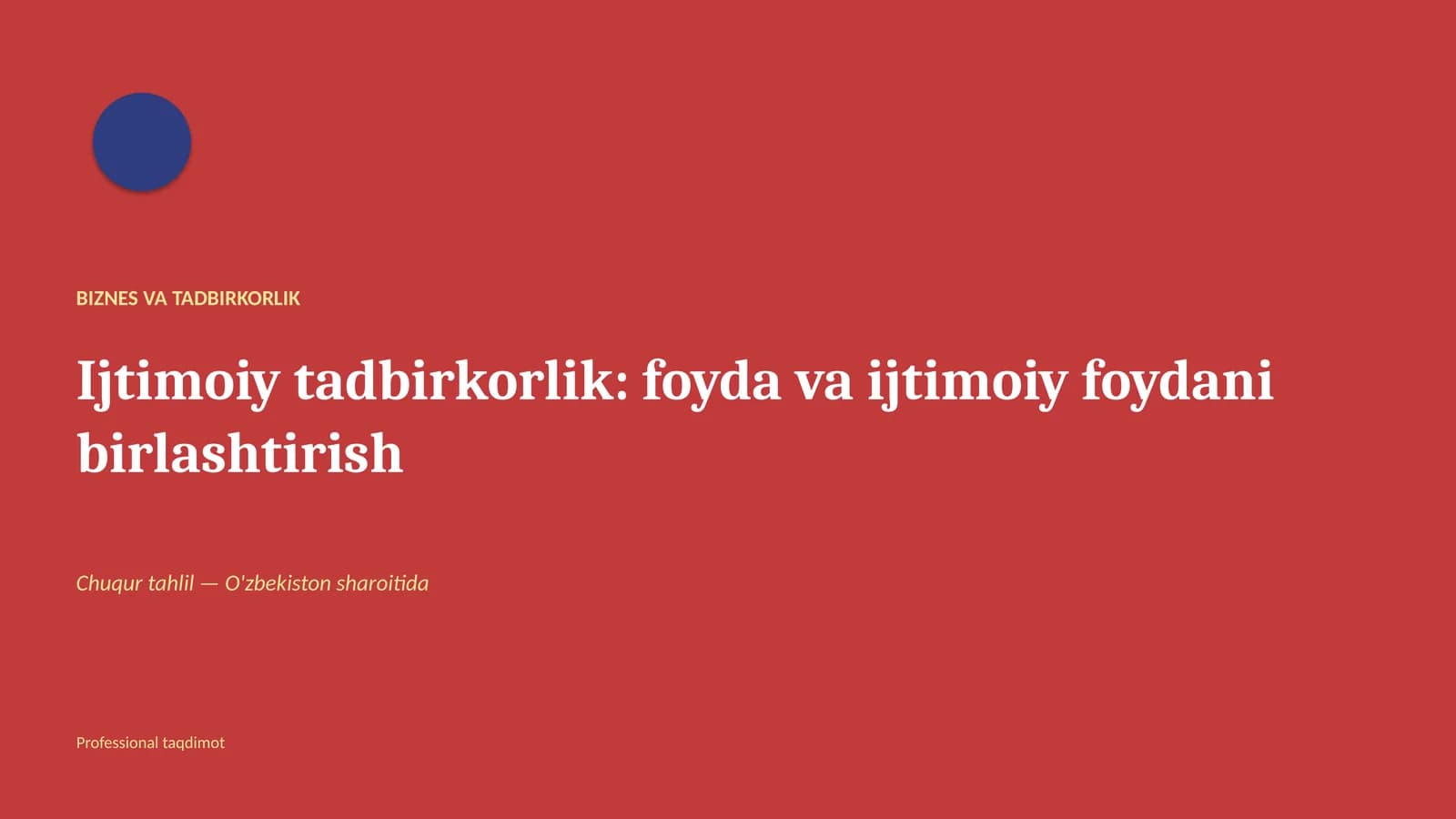 Ijtimoiy tadbirkorlik: foyda va ijtimoiy foydani birlashtirish