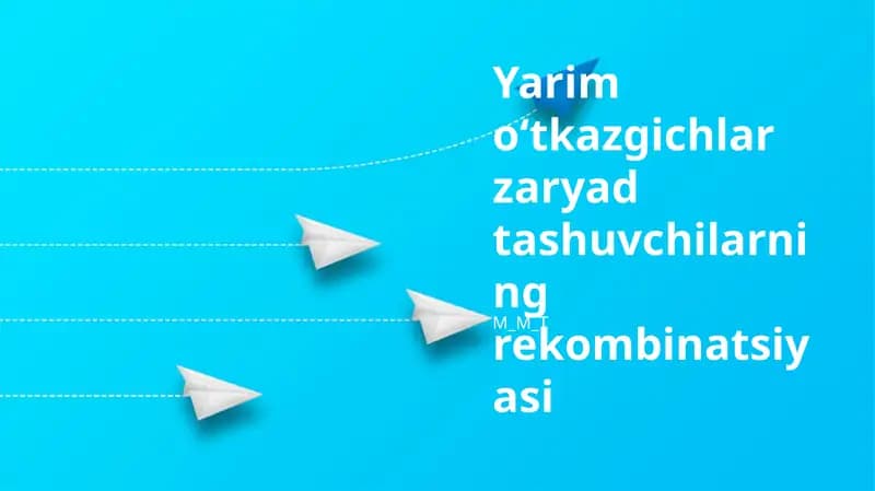 Yarim oʻtkazgichlar zaryad tashuvchilarining rekombinatsiyasi
