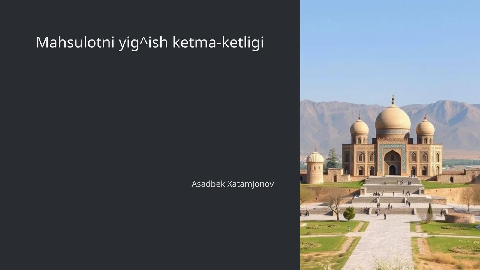 Mahsulotni yig^ish ketma-ketligi