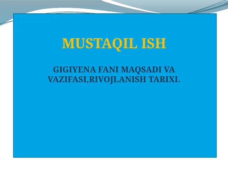 Gigiyena Fanining Maqsadi va Vazifasi