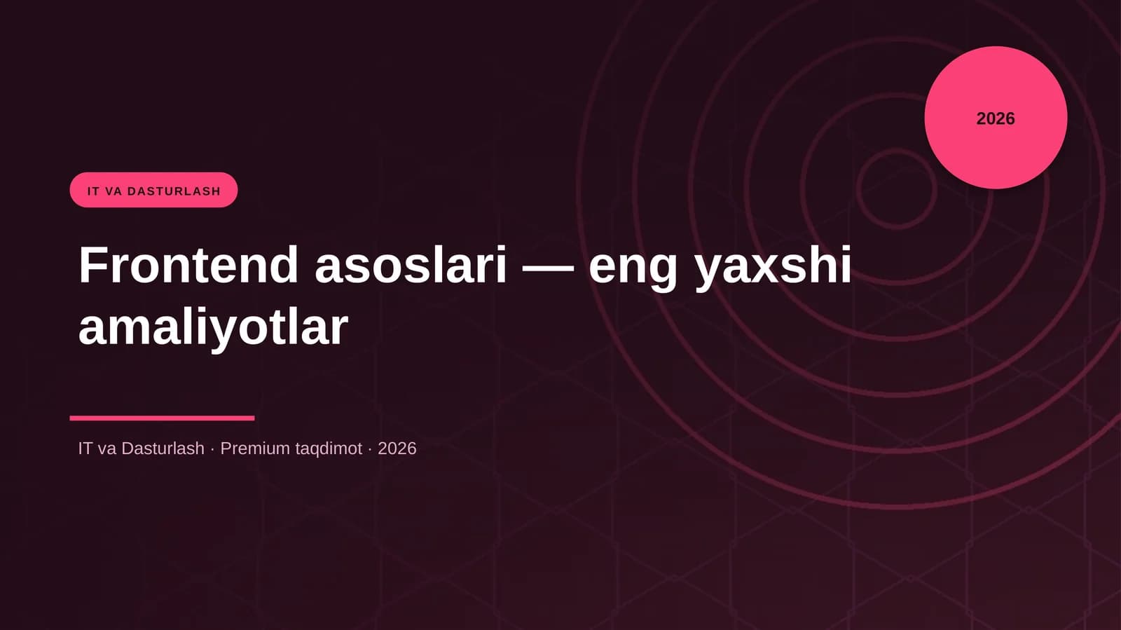 Frontend asoslari — eng yaxshi amaliyotlar