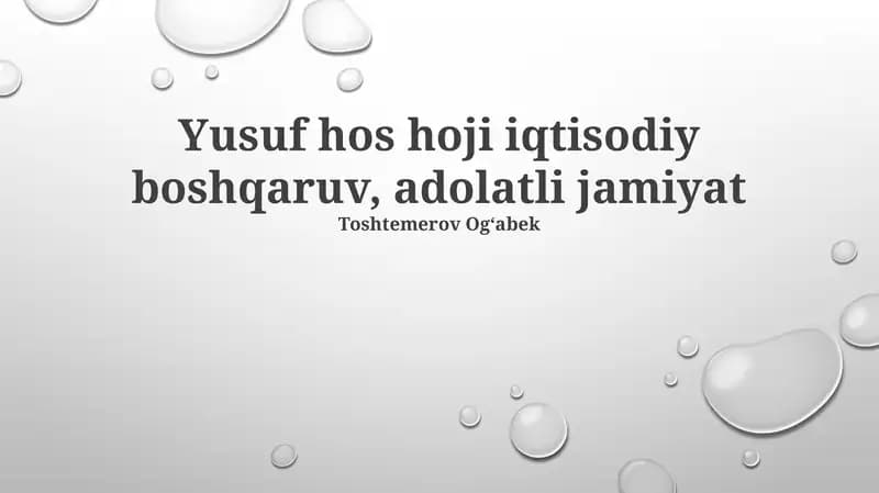 Yusuf Xos Hojibning iqtisodiy qarashlari va adolatli jamiyat idealari