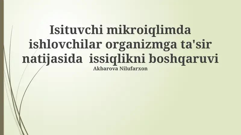 Isituvchi mikroiqlimda ishlovchilar organizmga ta'sir natijasida issiqlikni boshqaruvi